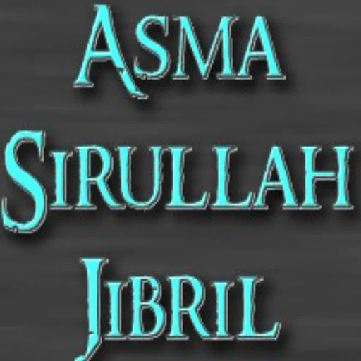 Asma Sirrulah Jibril, dimana untuk mereka yang mendalami kebatinan