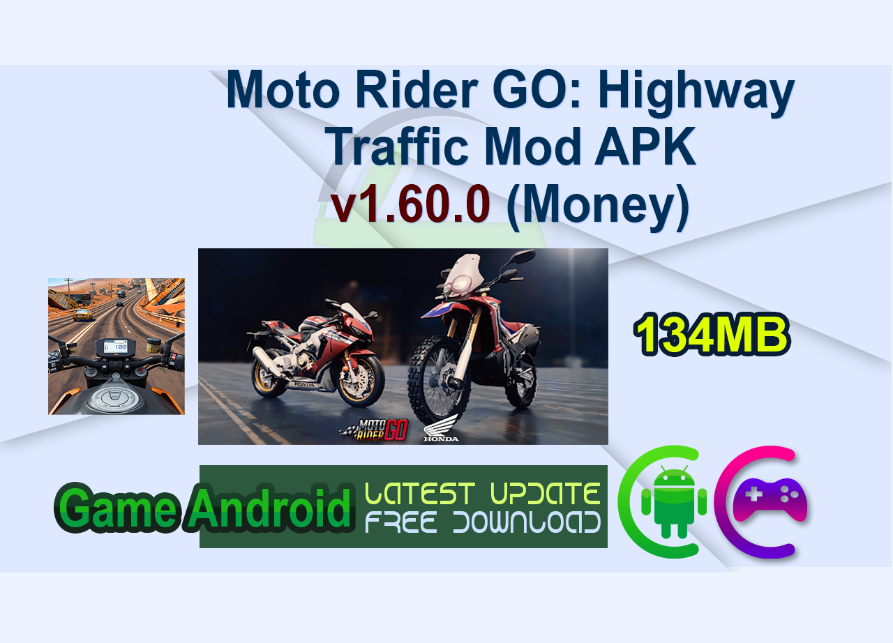 Moto Rider GO: Highway Traffic Mod APK v1.60.0 (Money)