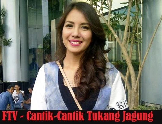 Nama Pemain Cantik Cantik Tukang Jagung RCTI