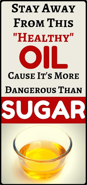 Keep Yourself Away From This Oil Because It’s More Dangerous Than Sugar!