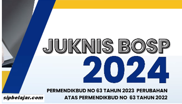 Petunjuk Teknis (Juknis) Pengelolaan Dana BOS Pendidikan Tahun 2024, Juknis BOS 2024, BOS 2024