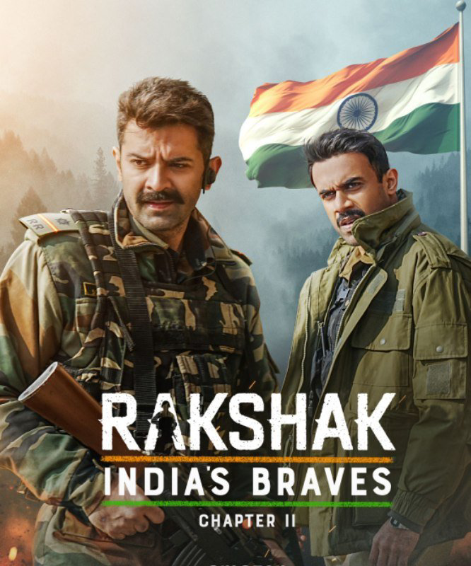 Rakshak Indias Braves - Chapter 2 (2024) Hindi Completed Web Series HEVC E-Sub