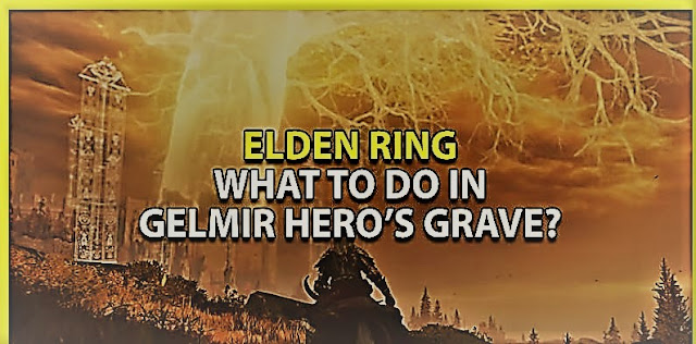 Elden Ring: O que fazer no túmulo do herói de Gelmir