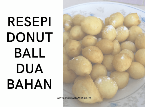 Resepi donut 2 bahan mudah nak buat