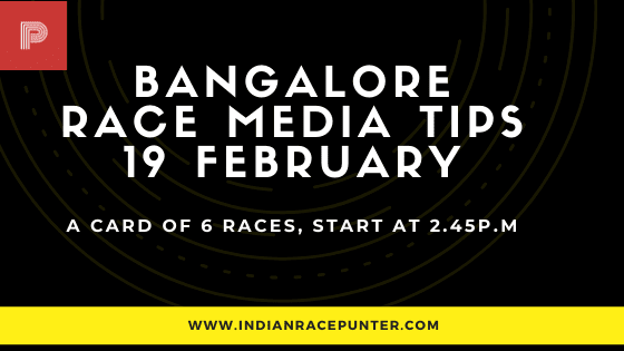 Bangalore Race Media Tips 19 February