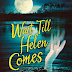 Review: Wait Till Helen Comes: A Ghost Story by Mary Downing Hahn