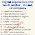 Urgent requirement for Saudi Arabia - Oil and Gas company