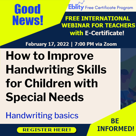 Free Webinar for Teachers on How to Improve Handwriting Skills for Children with Special Needs Handwriting Basics | February 17 | Register Now!