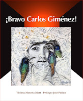 "¡BRAVO, CARLOS GIMÉNEZ!" (2025)  de Viviana Marcela Iriart, prólogo de José Pulido