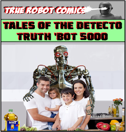 The Detecto Truth 'Bot 5000