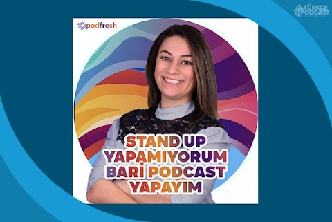 Stand Up Yapamıyorum Bari Podcast Yapayım Podcast