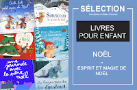 Top des livres pour enfant sur Noël, la magie de Noel, l'esprit de Noel, le Père Noël, le sapin de Noël, Papa Noël - Chronique de Comptines et Belles Histoires