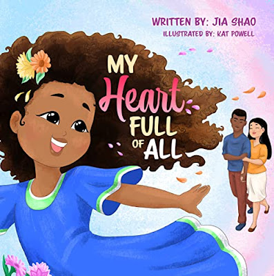 Cover for the children's book, My Heart Full of All. A brown girl with flowers in her curly brown hair looks over her shoulder as her Chinese mother and African-American father follow behind her.