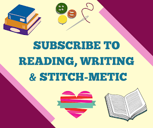 SUBSCRIBE TO READING, WRITING & STITCH-METIC!