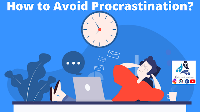 How to Avoid Procrastination