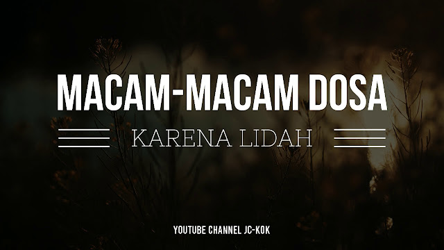 YAKOBUS 3:1-9 (DOSA KARENA LIDAH)