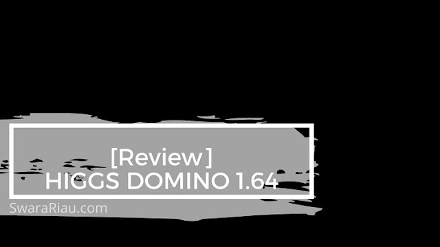 Review Higgs Domino Island Versi 1.64