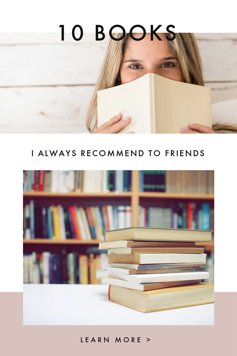 BOOKS I ALWAYS RECOMMEND TO FRIENDS