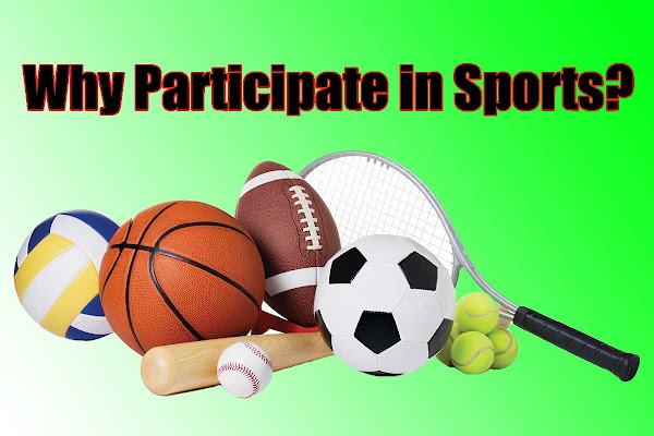  Why Participate in Sports?