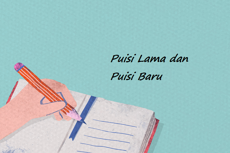 Kumpulan 70+ Contoh Soal Puisi Lama dan Puisi Baru : Bahasa Indonesia Kelas X Terbaru