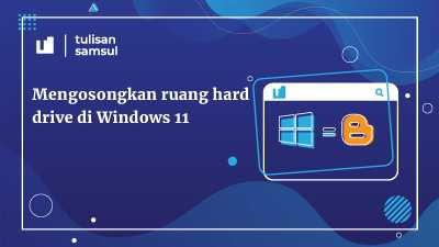 Mengosongkan ruang hard drive di Windows 11