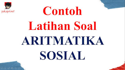 Contoh Latihan Soal Aritmatika Sosial Matematika SMP Kelas VII