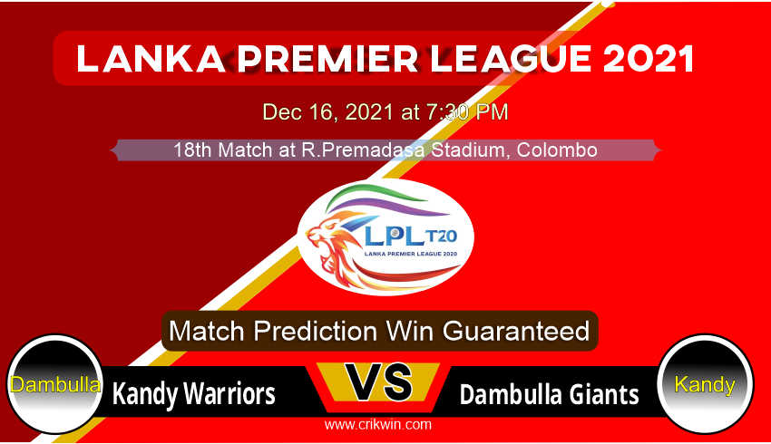 Lanka Premier League Kandy vs Dambulla 18th LPL T20 Match Prediction 100% Sure