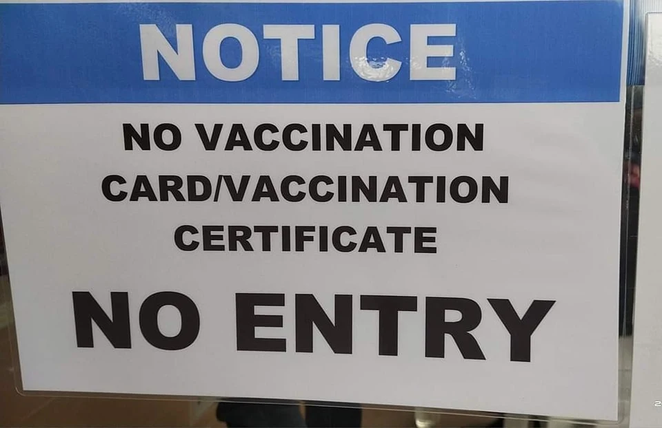 NO VACCINATION, NO ENTRY POLICY