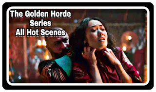 The Golden Horde (2018) Series All Hot Scenes Free Watch