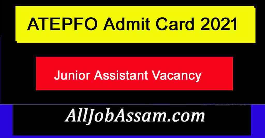 ATEPFO Admit Card 2021