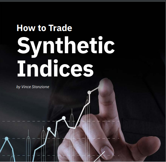 How to trade synthetic indices pdf | Download how to trade synthetic indices pdf by Vince Stanzione