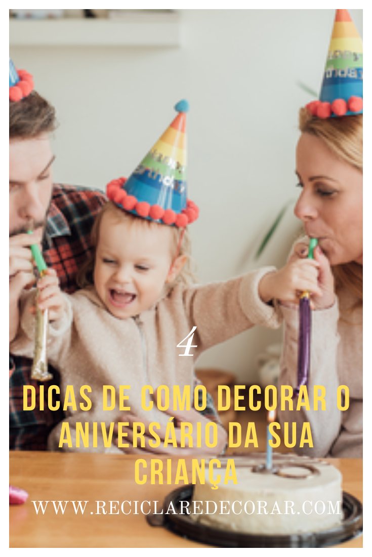 4 dicas de como decorar o aniversário da sua criança