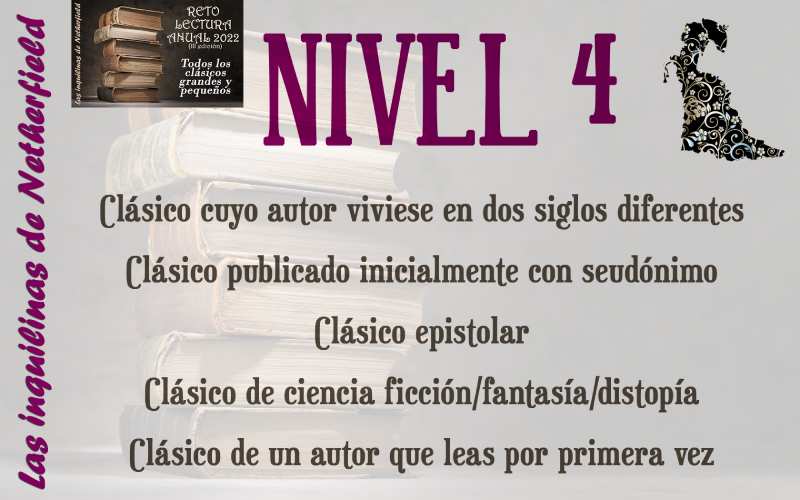 Nivel 4 del Reto 'Todos los libros clásicos grandes y pequeños III' propuesto por 'Las inquilinas de Netherfield'