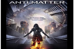 Sinopsis Film Anti Matter 2016 beserta Ulasannya