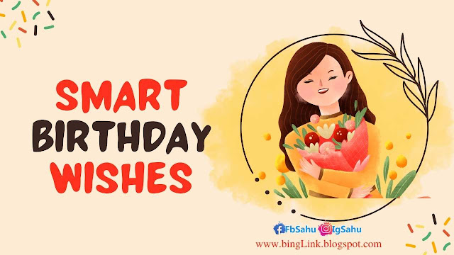 Smart Birthday Wishes