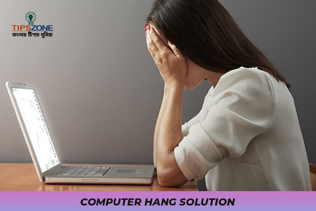 Computer Hang Problem Solution