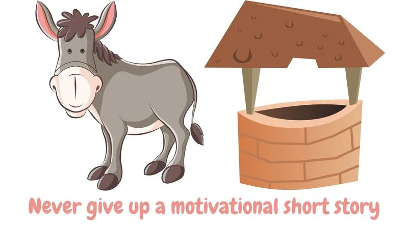 How to face the worst situation in your life, Never give up a motivational short story