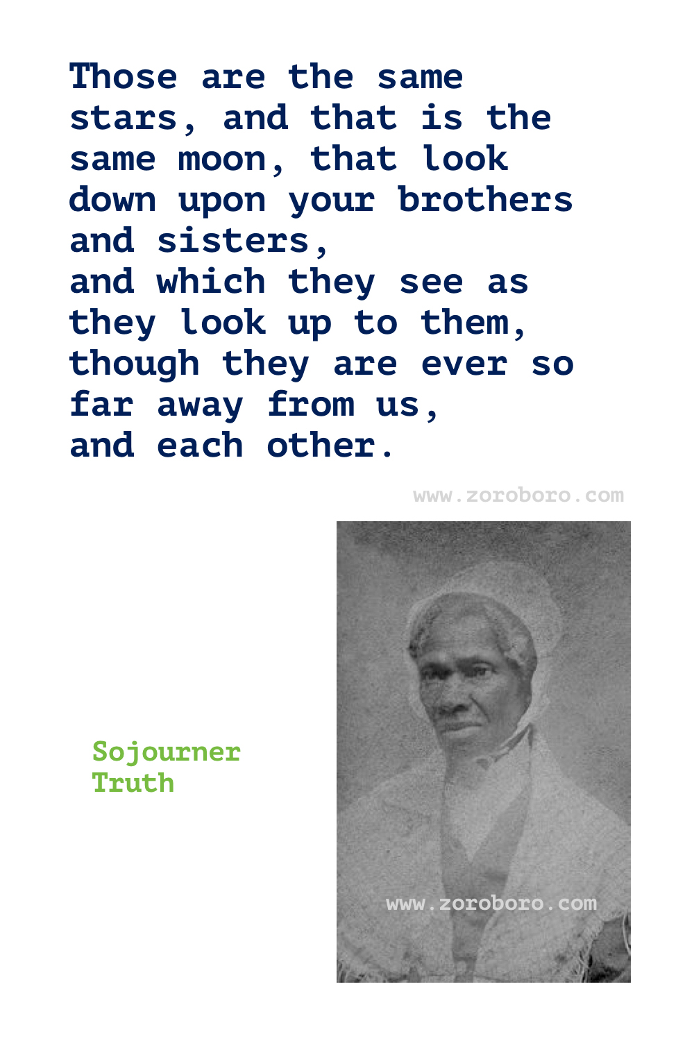 Sojourner Truth Quotes. Black History Quotes, Giving Quotes, Justice Quotes, Slavery Quotes. Sojourner Truth Books Quotes. Sojourner Truth