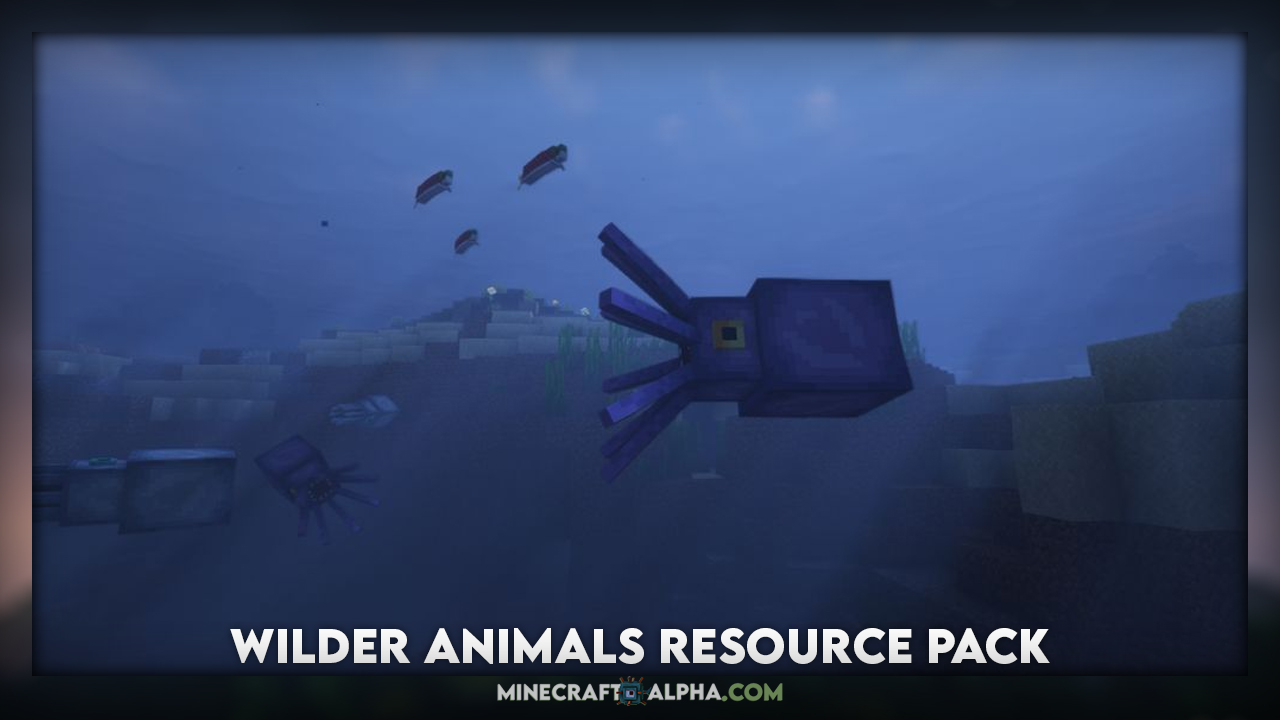 Wilder Animals Resource Pack 1.18.1