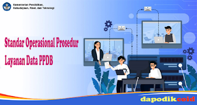 Download Standar Operasional Prosedur (SOP) Layanan Data PPDB