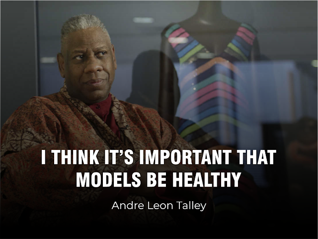 Andre Leon Talley Motivational Quotes 5