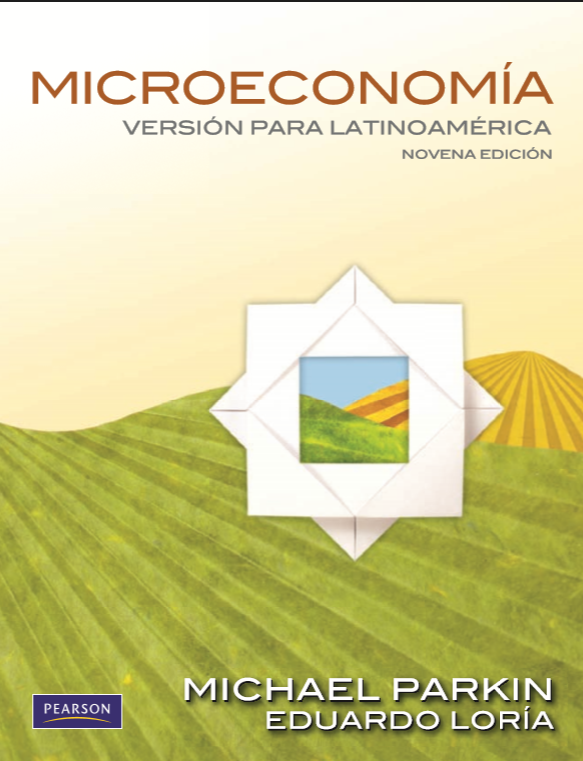 Microeconomia, Versión para Latinoamérica, Parkin & Loría,  9ed