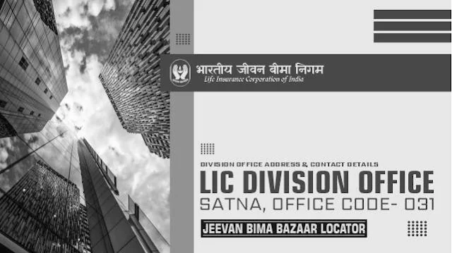 LIC Divisional Office Satna