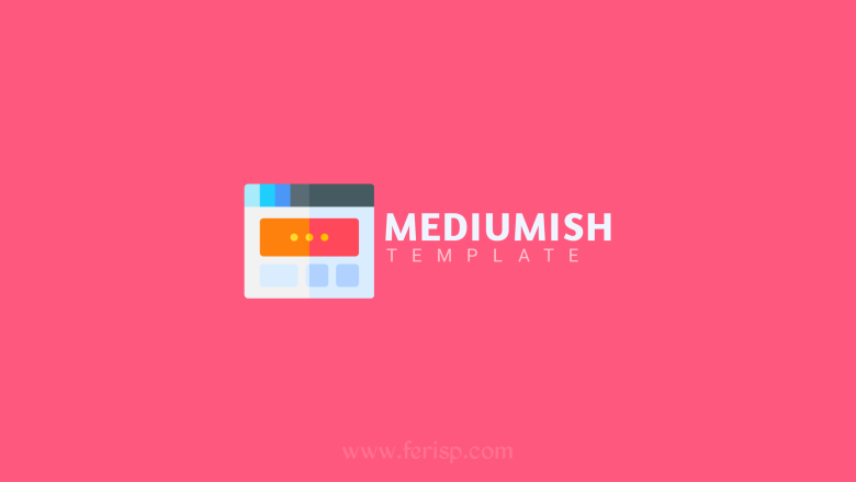 Download Template Mediumish: Tema Medium Versi Blogger