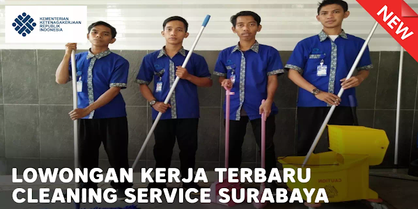 Lowongan Kerja Cleaning Service Surabaya Januari 2022