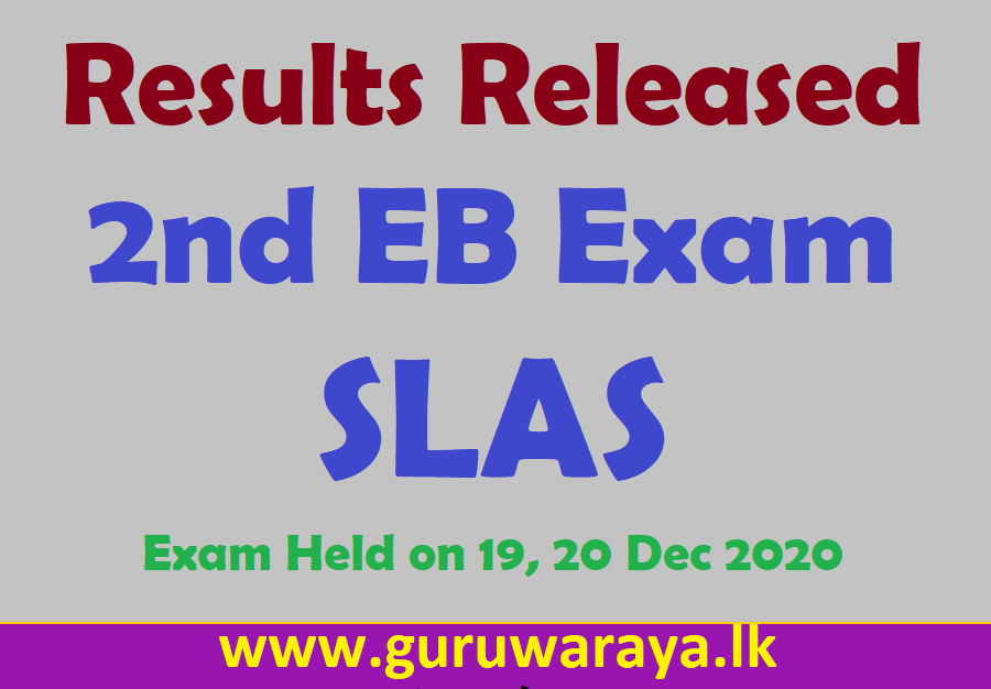 Results Released : 2nd EB Exam SLAS  