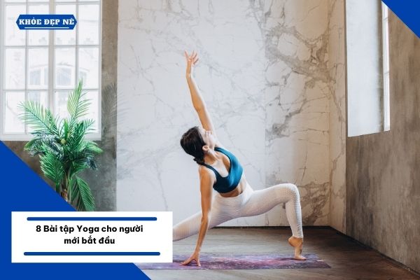 8 Bài tập Yoga cho người mới bắt đầu