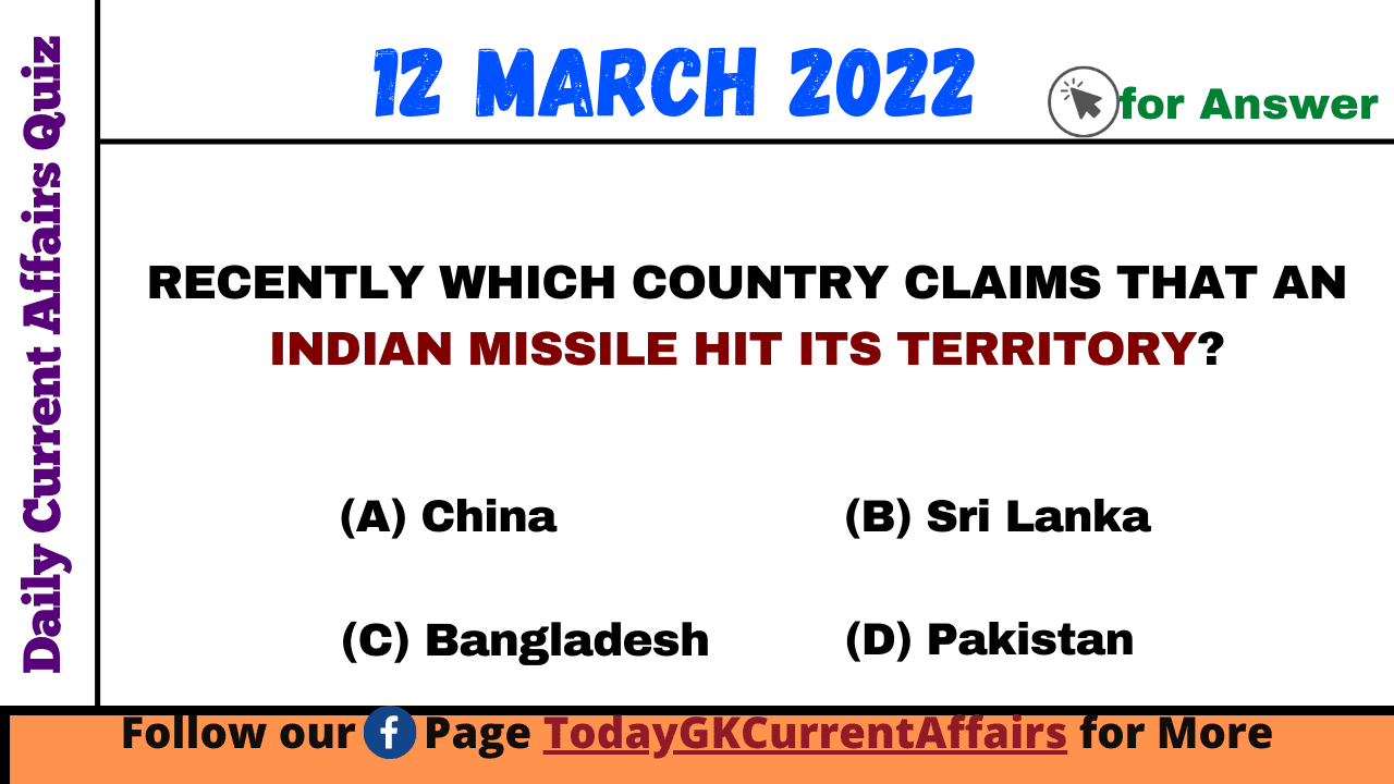 Today GK Current Affairs on 12th March 2022