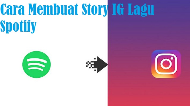 Cara Membuat Story IG Lagu Spotify
