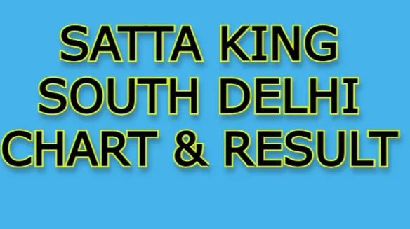 सट्टा किंग साउथ दिल्ली सट्टा चार्ट रिजल्ट 28.2.2022